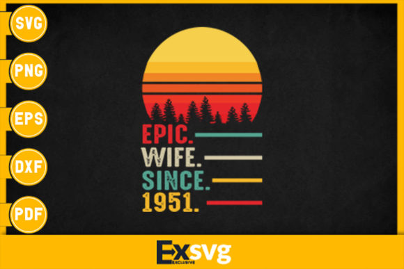 Download Wedding Anniversary Epic Wife Since 1951 - Premium Resources