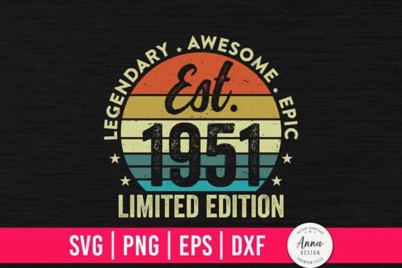Download Est. 1951 Limited Edition 73rd Birthday - Premium Bundle