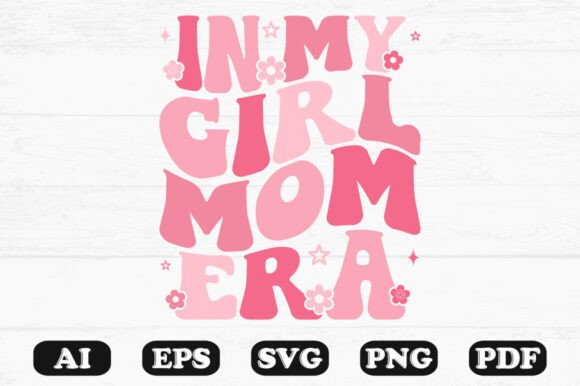 Download In My Girl Mom Era Groovy Text Design on - Groovy text Collection