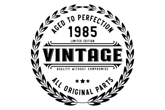 Download Vintage 1985 Aged to Perfection SVG EPS - Eps Collection